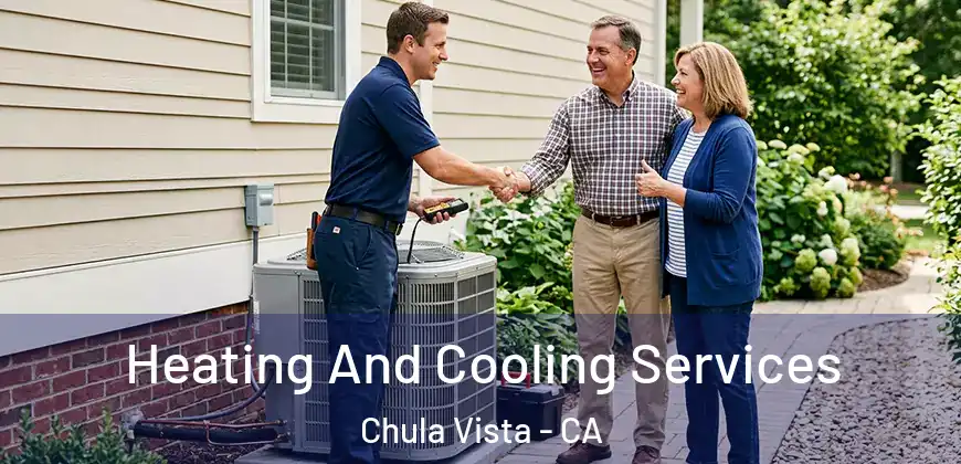 Heating And Cooling Services Chula Vista - CA