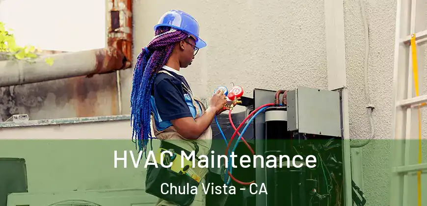 HVAC Maintenance Chula Vista - CA
